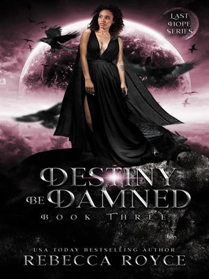 cover image of Destiny Be Damned